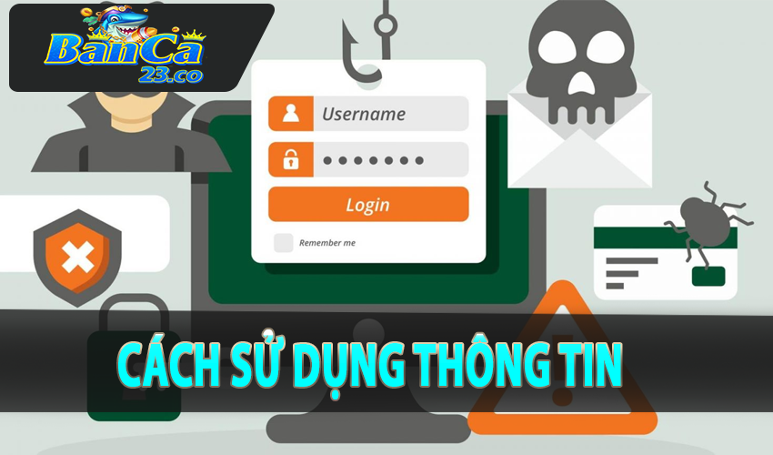 Cách thức sử dụng thông tin