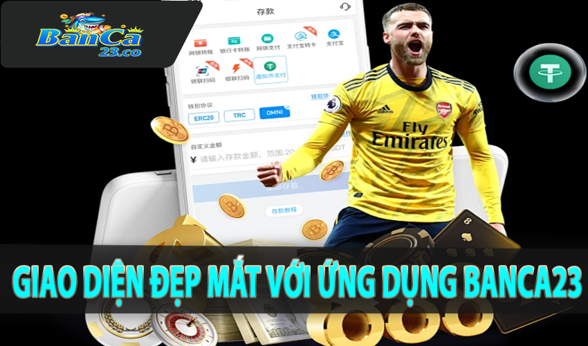 Giao diện đẹp mắt tại ứng dụng banca23
