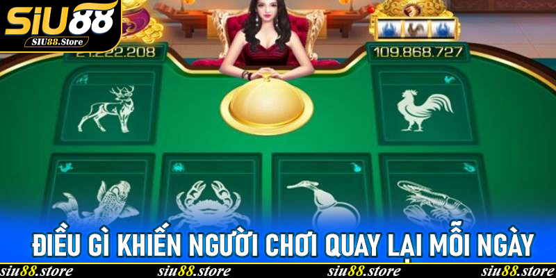 Điều gì khiến người chơi quay lại mỗi ngày