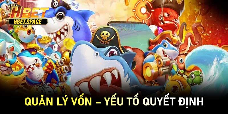 Quản Lý Vốn – Yếu Tố Quyết Định